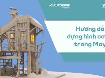 VCTC: Hướng dẫn dựng hình cơ bản trong Autodesk Maya